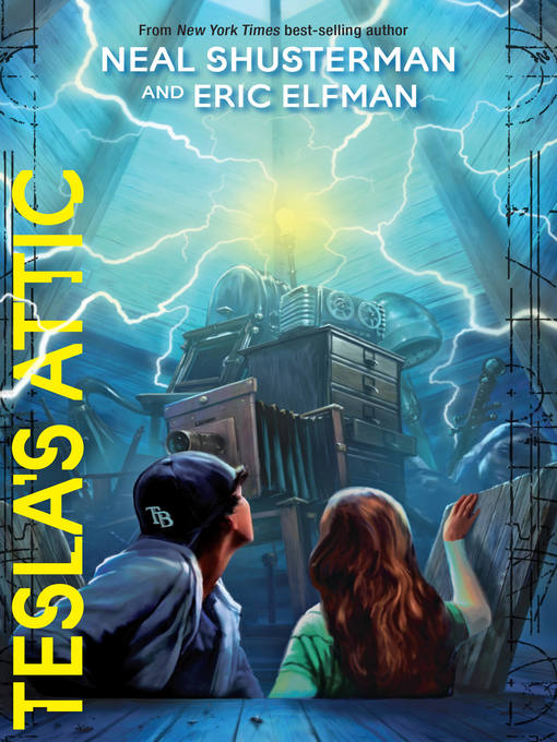 Title details for Tesla's Attic by Neal Shusterman - Available